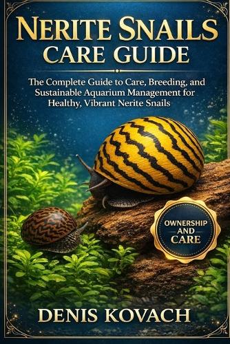 Nerite Snails Care Guide
