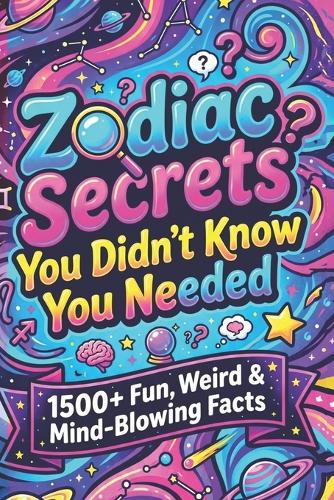 Zodiac Secrets You Didn't Know You Needed