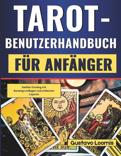 Tarot-Benutzerhandbuch für Anfänger