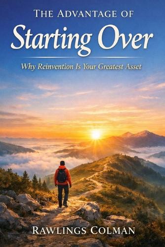 The Advantage of Starting Over