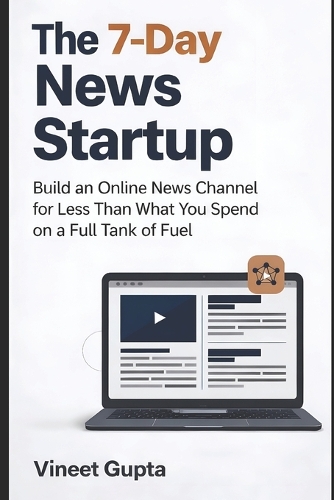 The 7-Day News Startup