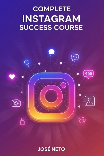 Complete Instagram Success Course
