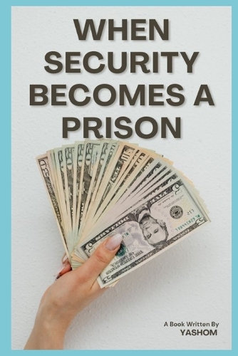 When Security Becomes a Prison
