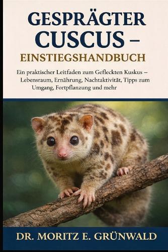 Gesprägter Cuscus - Einstiegshandbuch
