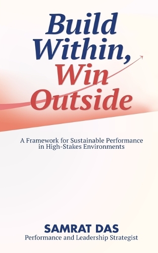 Build Within, Win Outside