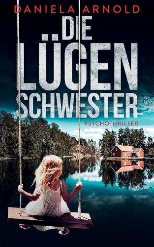 Die Lügenschwester