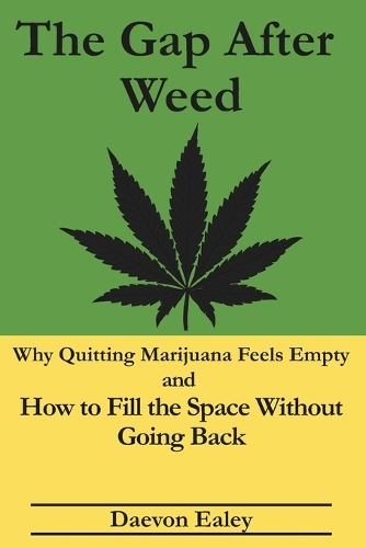 The Gap After Weed