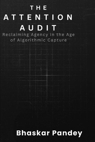The Attention Audit