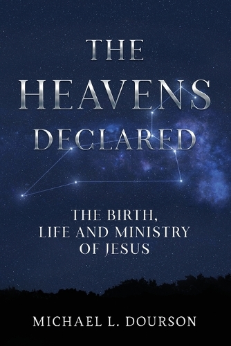 The Heavens Declared