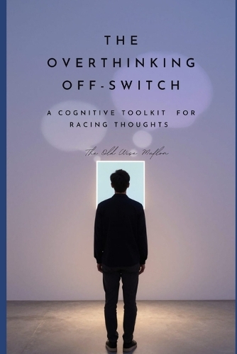 The Overthinking Off-Switch