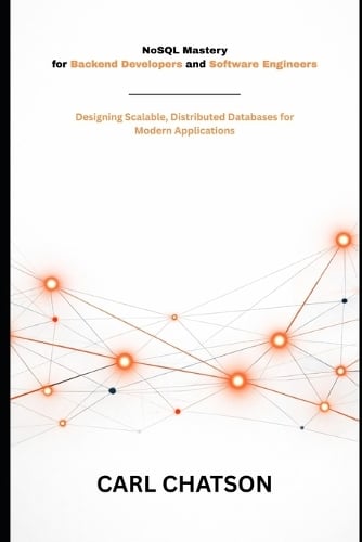 NoSQL Mastery for Backend Developers and Software Engineers
