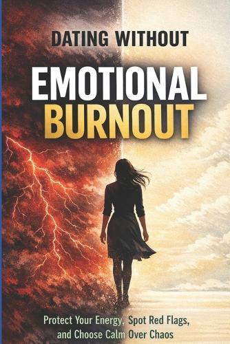 Dating Without Emotional Burnout