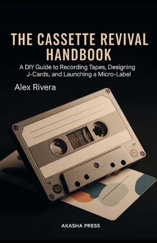 The Cassette Revival Handbook