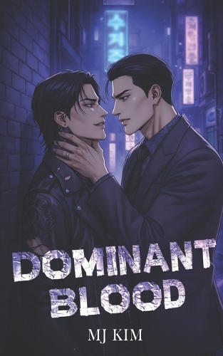 Dominant Blood