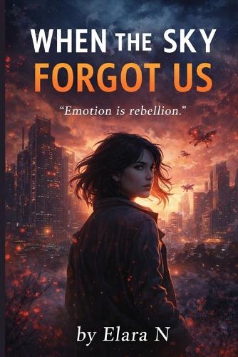 When the Sky Forgot Us