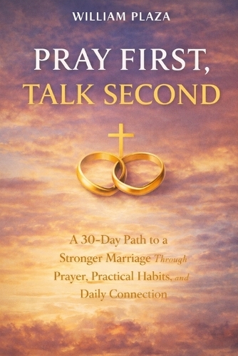 Pray First, Talk Second