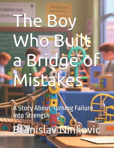 The Boy Who Built a Bridge of Mistakes