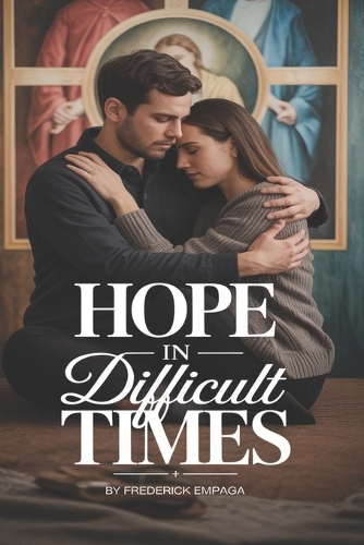 Hope in Difficult Times