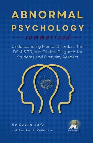 ABNORMAL PSYCHOLOGY Summarized