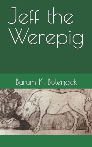 Jeff the Werepig