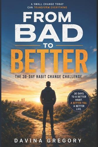 From Bad to Better