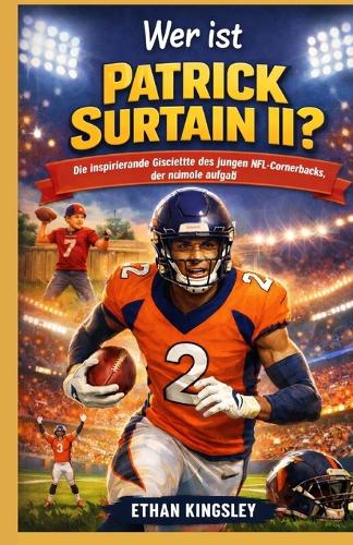 Wer ist Patrick Surtain II?