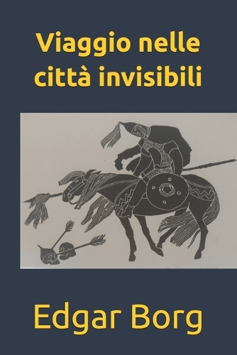 Viaggio nelle città invisibili