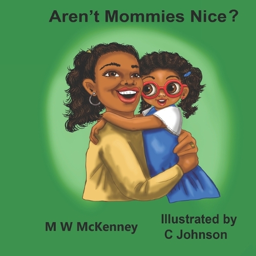 Aren't Mommies Nice?