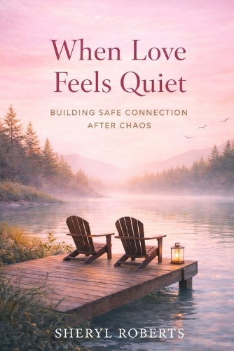 When Love Feels Quiet