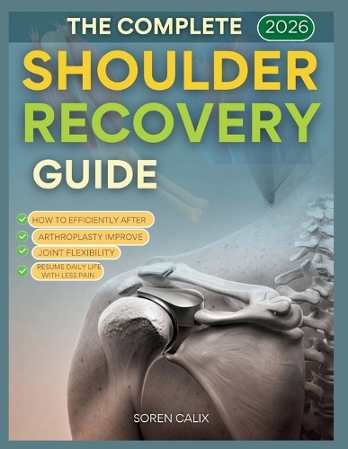 The Complete 2026 Shoulder Recovery Guide