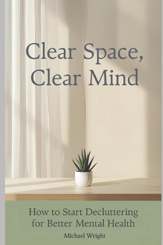 Clear Space, Clear Mind