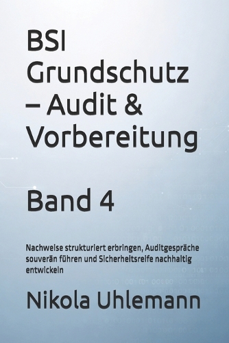BSI Grundschutz - Audit & Vorbereitung