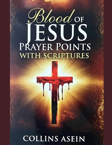 Blood of Jesus Prayer Points with Scriptures
