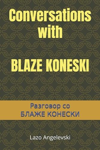 Conversations with Blaze Koneski