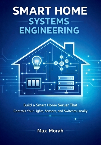 Smart Home Systems Engineering