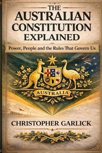 The Australian Constitution Explained