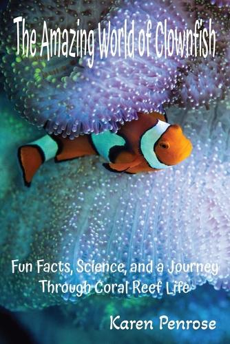 The Amazing World of Clownfish