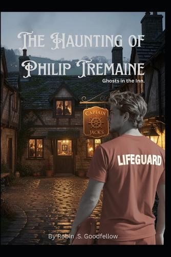 The Haunting Of Philip Tremaine