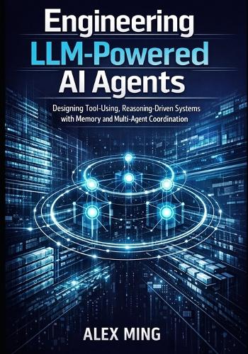 Engineering LLM Powered AI Agents