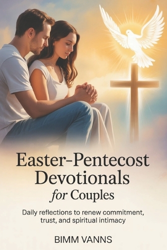 Easter-Pentecost Devotionals For Couples