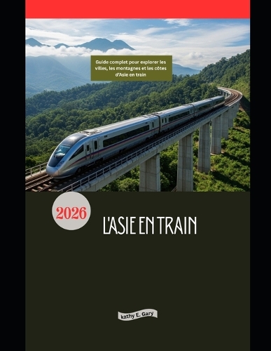 L'Asie en train 2026