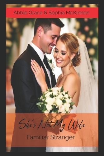 She's Not My Wife Familiar Stranger