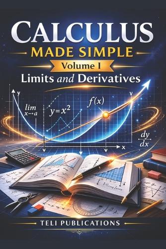 Calculus Made Simple Vol I
