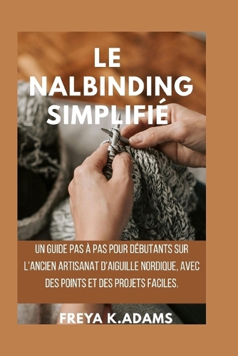 Le Nalbinding Simplifié