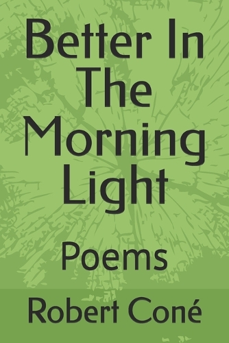 Better In The Morning Light