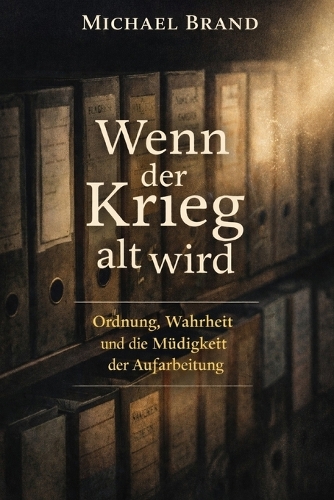 Wenn der Krieg alt wird