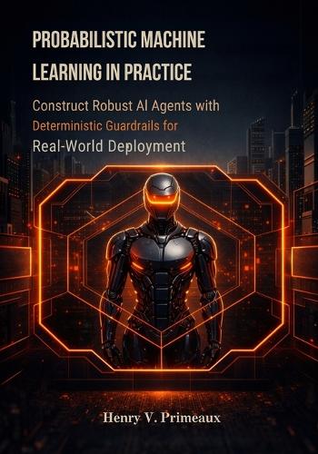 Probabilistic Machine Learning in Practice