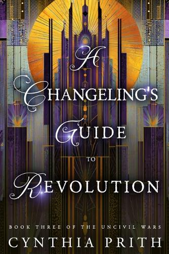 A Changeling's Guide to Revolution