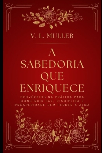 A Sabedoria que Enriquece