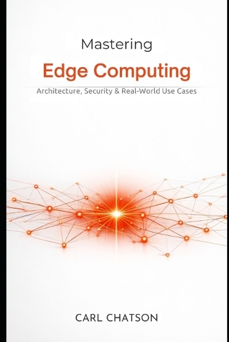 Mastering Edge Computing